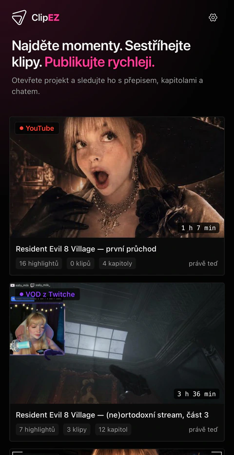 Úvodní obrazovka ClipEZ na iPhonu se seznamem synchronizovaných projektů. Každá karta nese náhled se štítkem zdroje — Lokální soubor, Twitch VOD, YouTube —, délku a počty highlightů, klipů a kapitol.