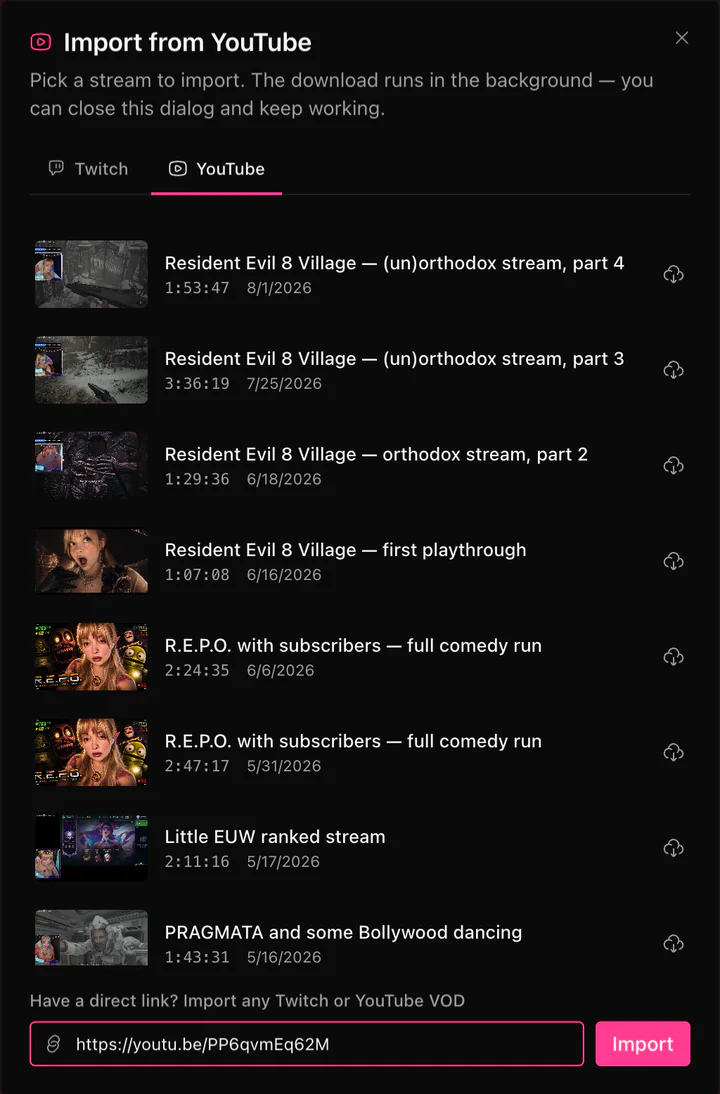 The ClipEZ import dialog on the YouTube tab, listing the connected channel's own past streams as rows of thumbnail, title, duration and upload date, each with a download button. At the foot of the dialog a direct-link field holds a youtu.be URL next to an Import button, for pasting any Twitch or YouTube VOD instead.
